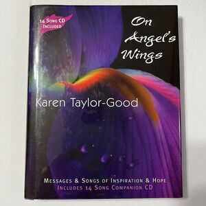 On Angels Wings Messages and Songs of Inspiration and Hope Taylor Good Signed